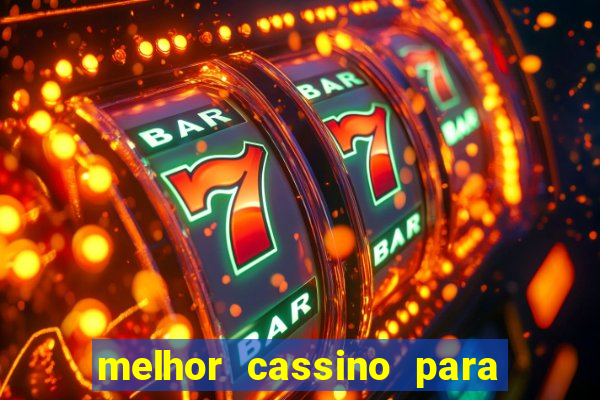 melhor cassino para jogar fortune tiger